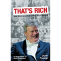 That's Rich: the Rise and Fall of the BC Liberals: A Biography of Rich Coleman - Paperback