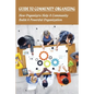 Guide To Community Organizing: How Organizers Help A Community Build A Powerful Organization: Methods Of Community Organization - Paperback
