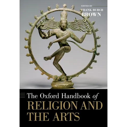 The Oxford Handbook of Religion and the Arts - Paperback