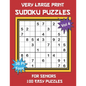 Very Large Print Sudoku Puzzles for Seniors: 100 Easy Sudoku for Adults: One Extra Large Print Puzzle Per Page and Space for Working Out the Answers, - Paperback
