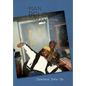 The Man Behind the Man: Looking from the Inside Out - Hardcover