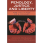 Penology, Justice and Liberty: Are You a Man or a Mouse? - Paperback