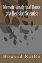 Memoir: Analytical Roots of a Decision Scientist - Paperback
