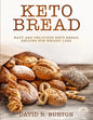 Keto Bread: Easy And Delicious Keto Bread Recipes For Weight Loss - Paperback