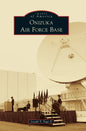 Onizuka Air Force Base - Hardcover