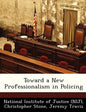 Toward a New Professionalism in Policing - Paperback