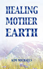 Healing Mother Earth - Hardcover