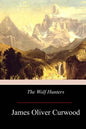 The Wolf Hunters - Paperback