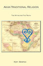 Akan Traditional Religion: The Truth and the Myths - Paperback