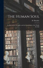 The Human Soul: Its Movements, Its Lights, and the Iconography of the Fluidic Invisible - Hardcover