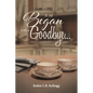 It All Began with a Goodbye... - Paperback