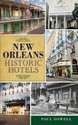 New Orleans Historic Hotels - Hardcover