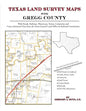 Texas Land Survey Maps for Gregg County - Paperback