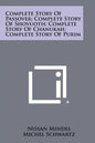 Complete Story Of Passover; Complete Story Of Shovuoth; Complete Story Of Chanukah; Complete Story Of Purim - Paperback