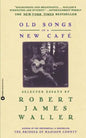 Old Songs in a New Cafe: Selected Essays - Paperback