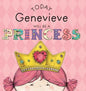 Today Genevieve Will Be a Princess - Hardcover