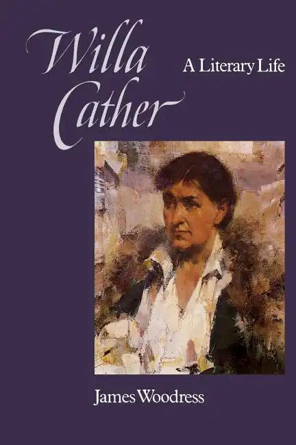 Willa Cather: A Literary Life - Paperback