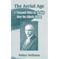 The Aerial Age: A Thousand Miles by Airship Over the Atlantic Ocean - Paperback