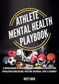 Athlete Mental Health Playbook: A guide to mental wellness for athletes - Paperback