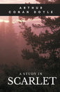 A Study in Scarlet: A 1887 detective novel written by Arthur Conan Doyle marking the first appearance of Sherlock Holmes and Dr. Watson, w - Paperback