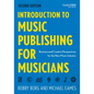 Introduction to Music Publishing for Musicians: Business and Creative Perspectives for the New Music Industry - Paperback