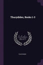 Thucydides, Books 1-3 - Paperback