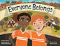 Everyone Belongs - Paperback