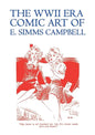 The WWII Era Comic Art of E. Simms Campbell: Cuties in Arms & More Cuties in Arms - Paperback
