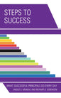 Steps to Success: What Successful Principals Do Everyday - Paperback