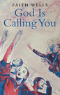 God Is Calling You: 31- Day Devotional to Help You Pursue God's Purpose for Your Life - Hardcover