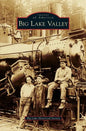 Big Lake Valley - Hardcover