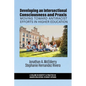 Developing an Intersectional Consciousness and Praxis: Moving Toward Antiracist Efforts in Higher Education - Paperback