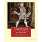 When knighthood was in flower; or, The love story of Charles Brandon and: Mary Tudor, the king's sister, and happening in the reign of ... Henry VIII; - Paperback