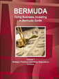Bermuda: Doing Business, Investing in Bermuda Guide Volume 1 Strategic, Practical Information, Regulations, Contacts - Paperback