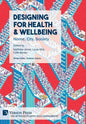 Designing for Health & Wellbeing: Home, City, Society - Hardcover