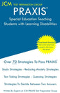 PRAXIS Special Education Teaching Students with Learning Disabilities - Test Taking Strategies: PRAXIS 5383 - Free Online Tutoring - New 2020 Edition - Paperback