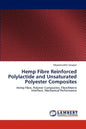 Hemp Fibre Reinforced Polylactide and Unsaturated Polyester Composites - Paperback
