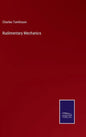 Rudimentary Mechanics - Hardcover