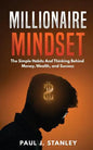 Millionaire Mindset: The Simple Habits And Thinking Behind Money, Wealth, and Success - Paperback