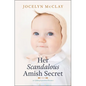 Her Scandalous Amish Secret: An Uplifting Inspirational Romance - Library Binding