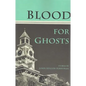 Blood for Ghosts - Paperback