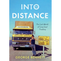 Into the Distance - Hardcover