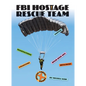 FBI Hostage Rescue Team - Library Binding