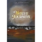 Twelve Journeys: Short Stories to Warm Your Heart - Paperback