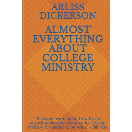 Almost Everything About College Ministry - Paperback