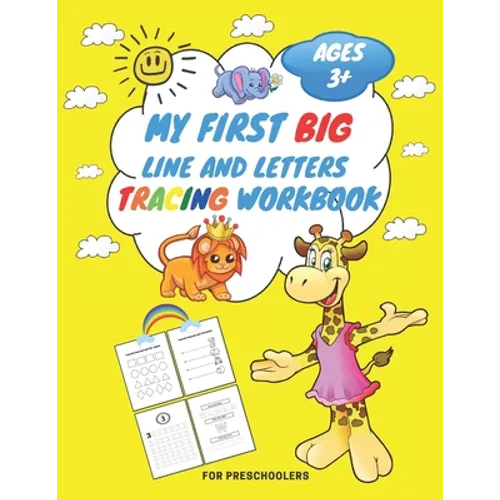 My First Big Lins and Letter Tracing Workbook For Preschoolers AGES 3+: From Fingers to Crayons, Home school, pre-k and kindergarten lines, shapes let - Paperback