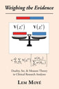 Weighing the Evidence: Duality, Set, & Measure Theory in Clinical Research Analyses - Paperback
