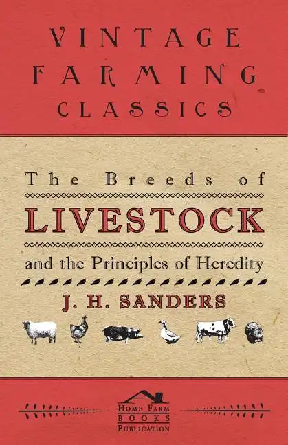The Breeds of Live Stock and the Principles of Heredity - Paperback