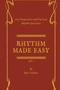 Rhythm Made Easy Vol. 1: 100 Progressive and Practical Rhythm Exercises - Paperback