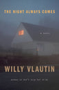 The Night Always Comes - Paperback